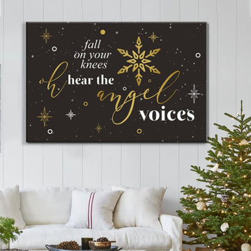Fall On Your Knees Oh Hear The Angel Voices, Christmas Wall Art Canvas - Religious Wall Decor