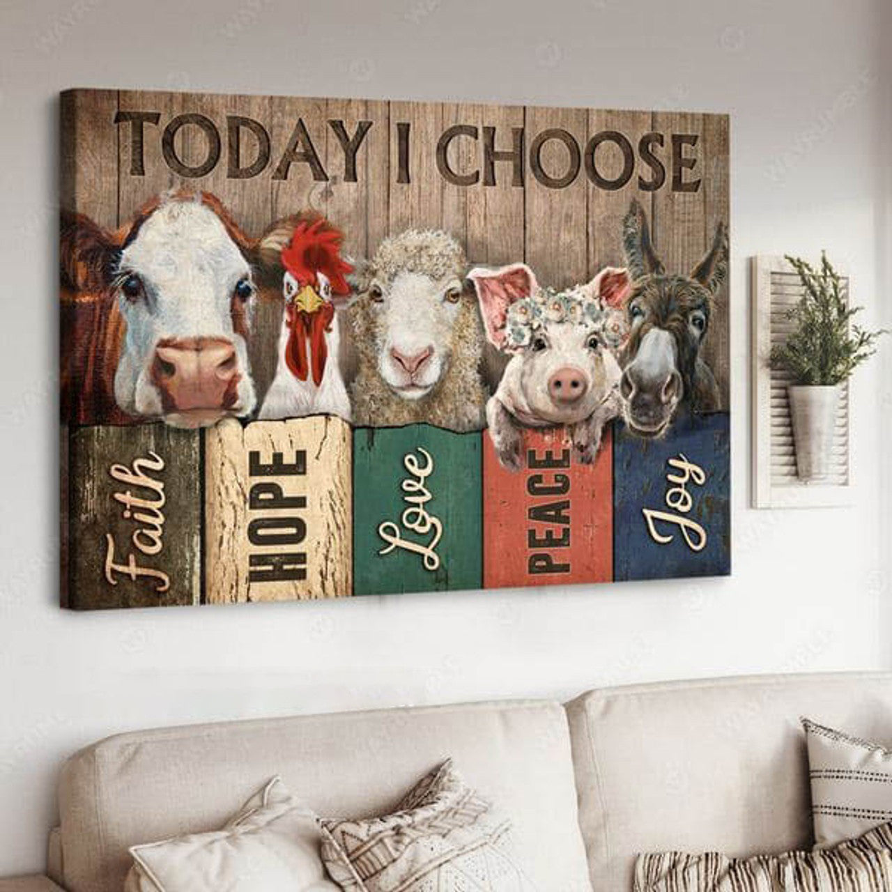 Farmer Poster, Today I Choose Faith Hope Love Peace Joy Poster and Canvas