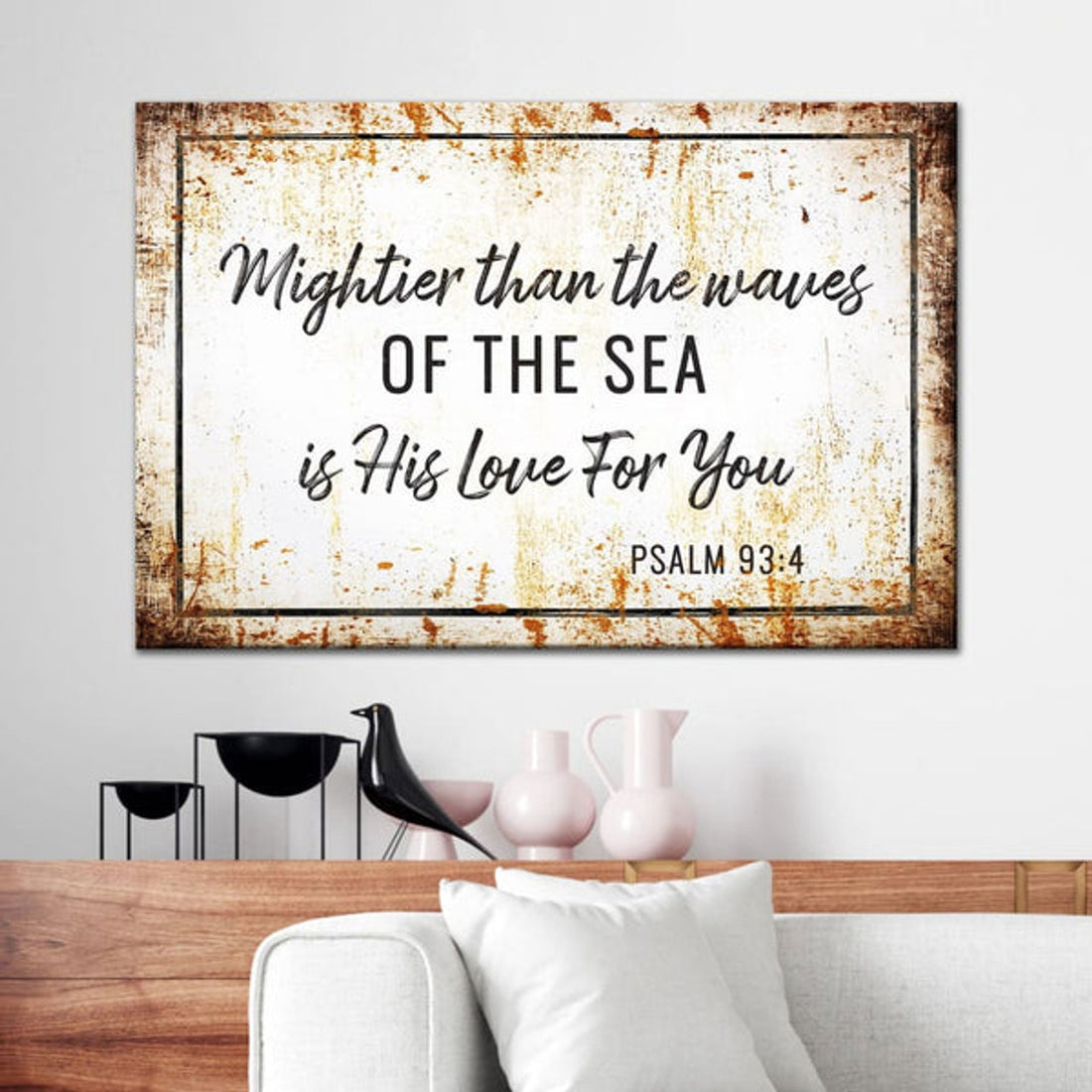 Farmhouse Mightier Than The Waves Of The Sea Is His Love For You Psalm 934 Canvas Wall Art - Religious Wall Decor