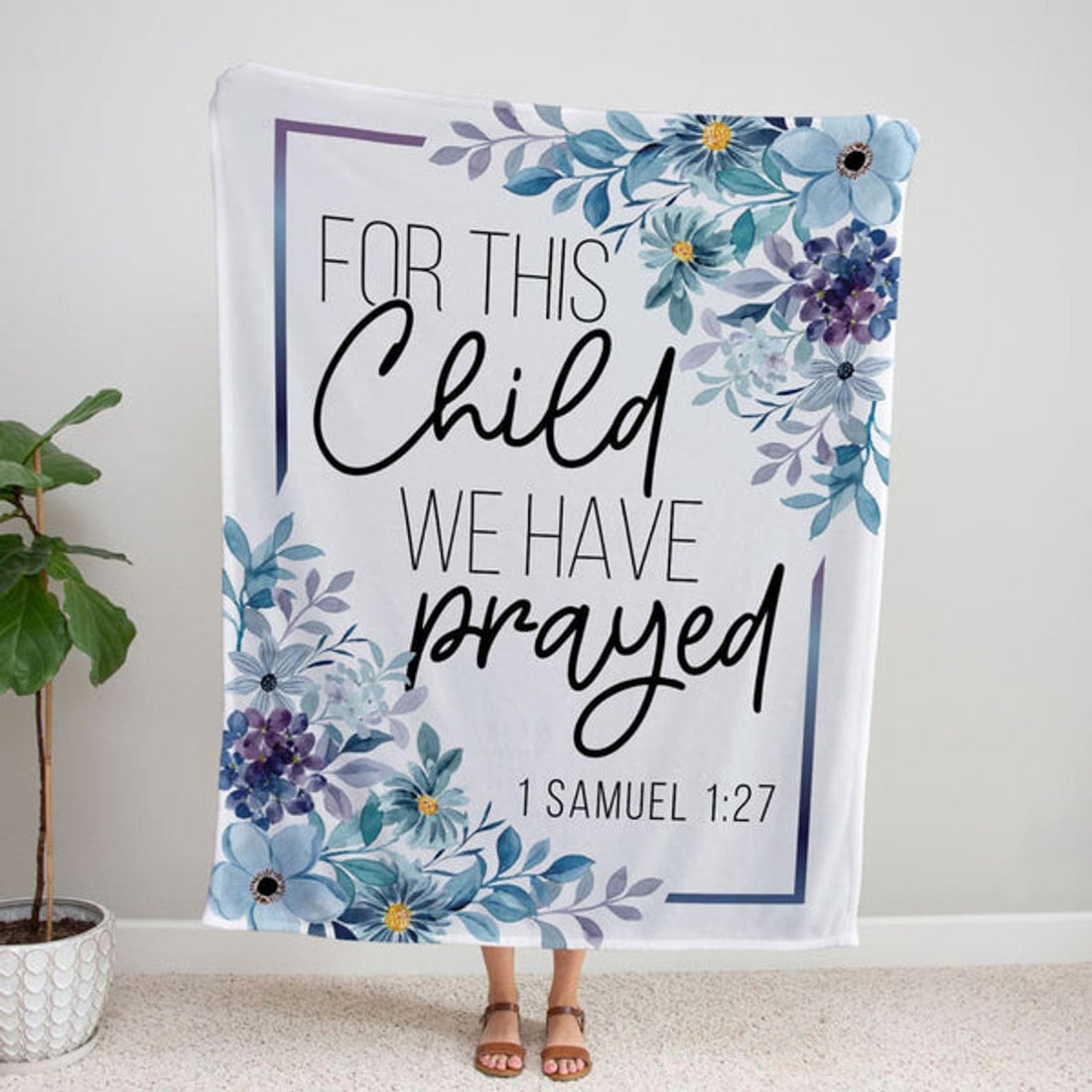 FUNSTUFFPRINT Floral 1 Samuel 127 For This Child We Have Prayed Fleece Blanket - Christian Blanket - Bible Verse Blanket