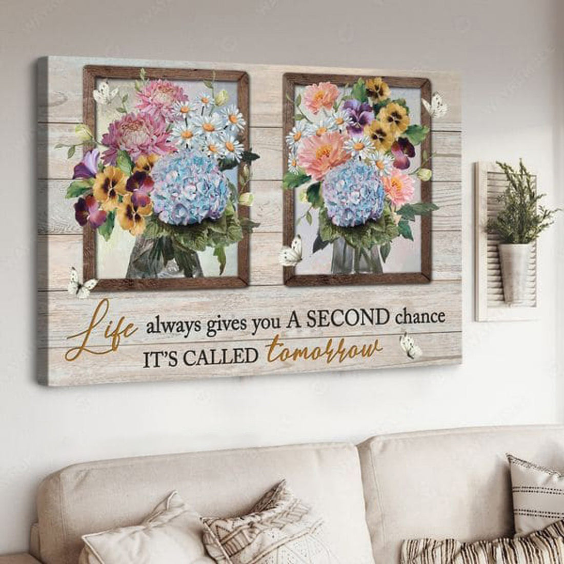 Flower Butterfly, Poster Decor, Life Always Gives You A Second Chance It’s Called Tomorrow Poster and Canvas