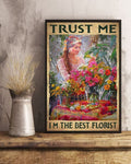 Flower Lover, Flower Poster, Trust Me I’m The Best Florist Poster and Canvas