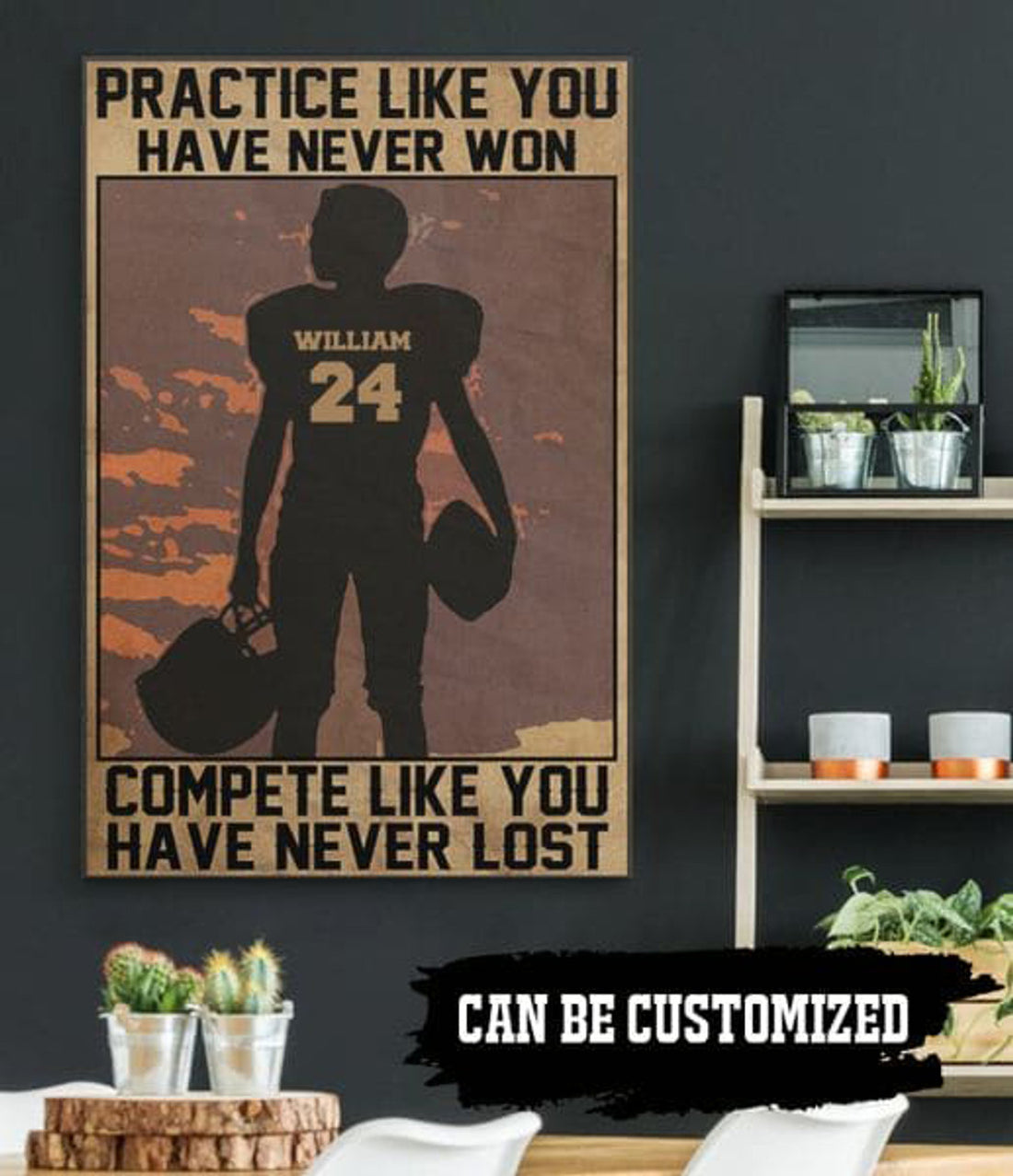 Custom Football Player, Practice Like You Have Never Won, Compete Like You Have Never Lost Poster and Canvas