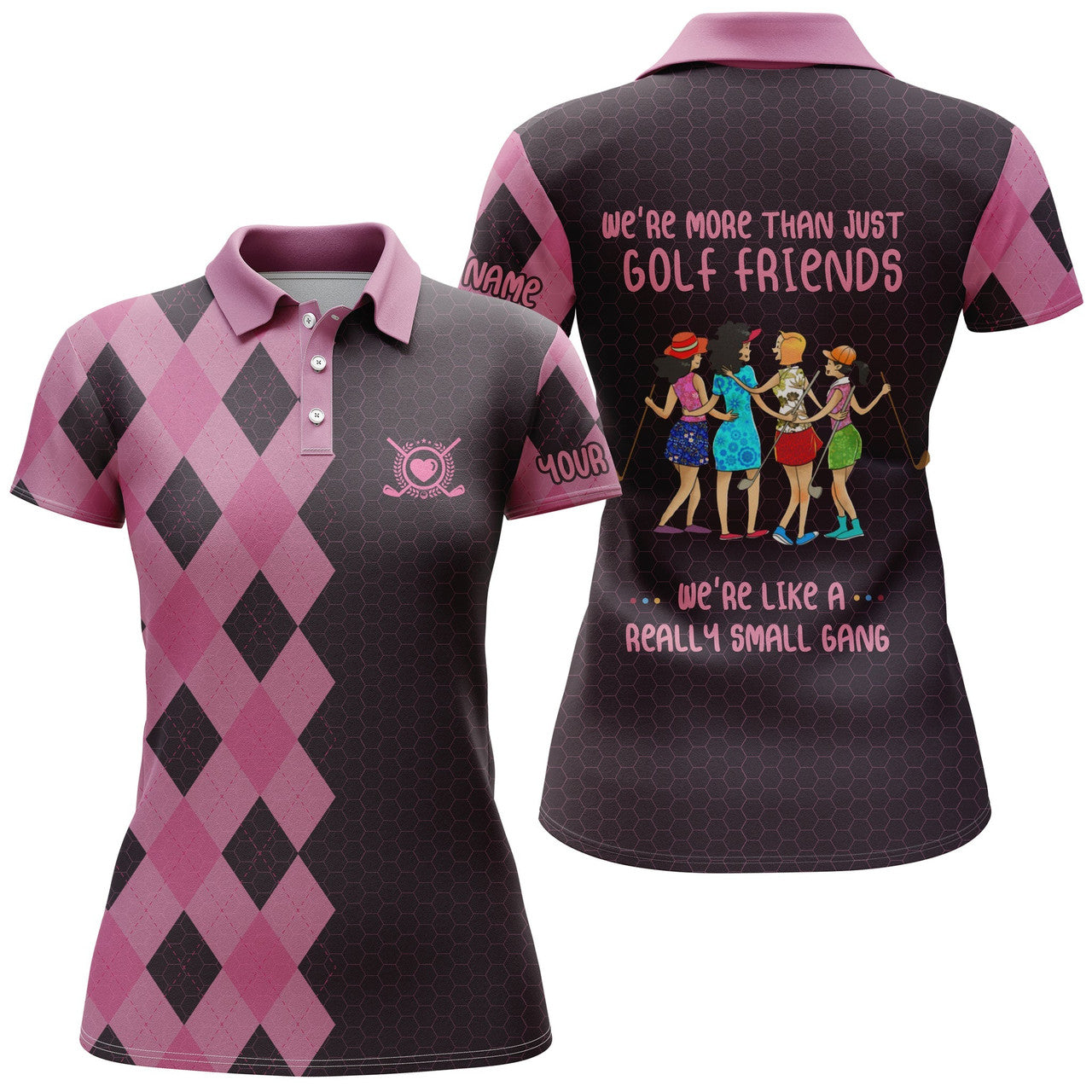 Custom Funny Womens Golf Polo Shirt Custom We're More Than Just Golf Friends We're Like A Really Small Gang, Perfect Gift For Women