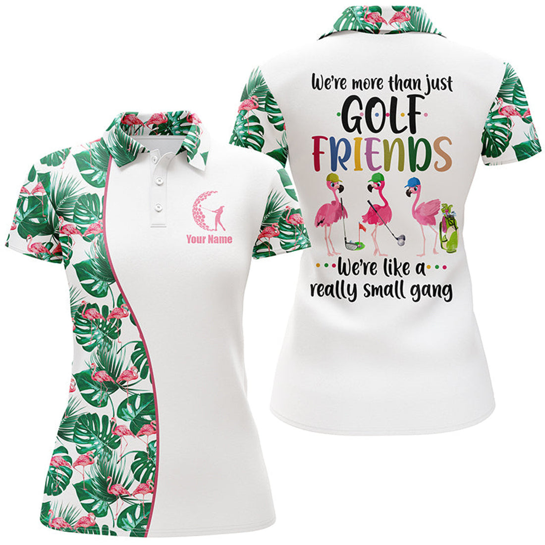 Funny Womens Golf Polo Shirt We're More Than Just Golf Friends Custom Flamingo Tropical Golf Shirt, Best Gift For Women