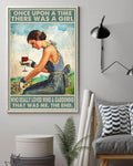 Gardening Girl, Once Upon A Time There Was A Girl Who Really Loved Wine And Gardening That Was Me The End Poster and Canvas