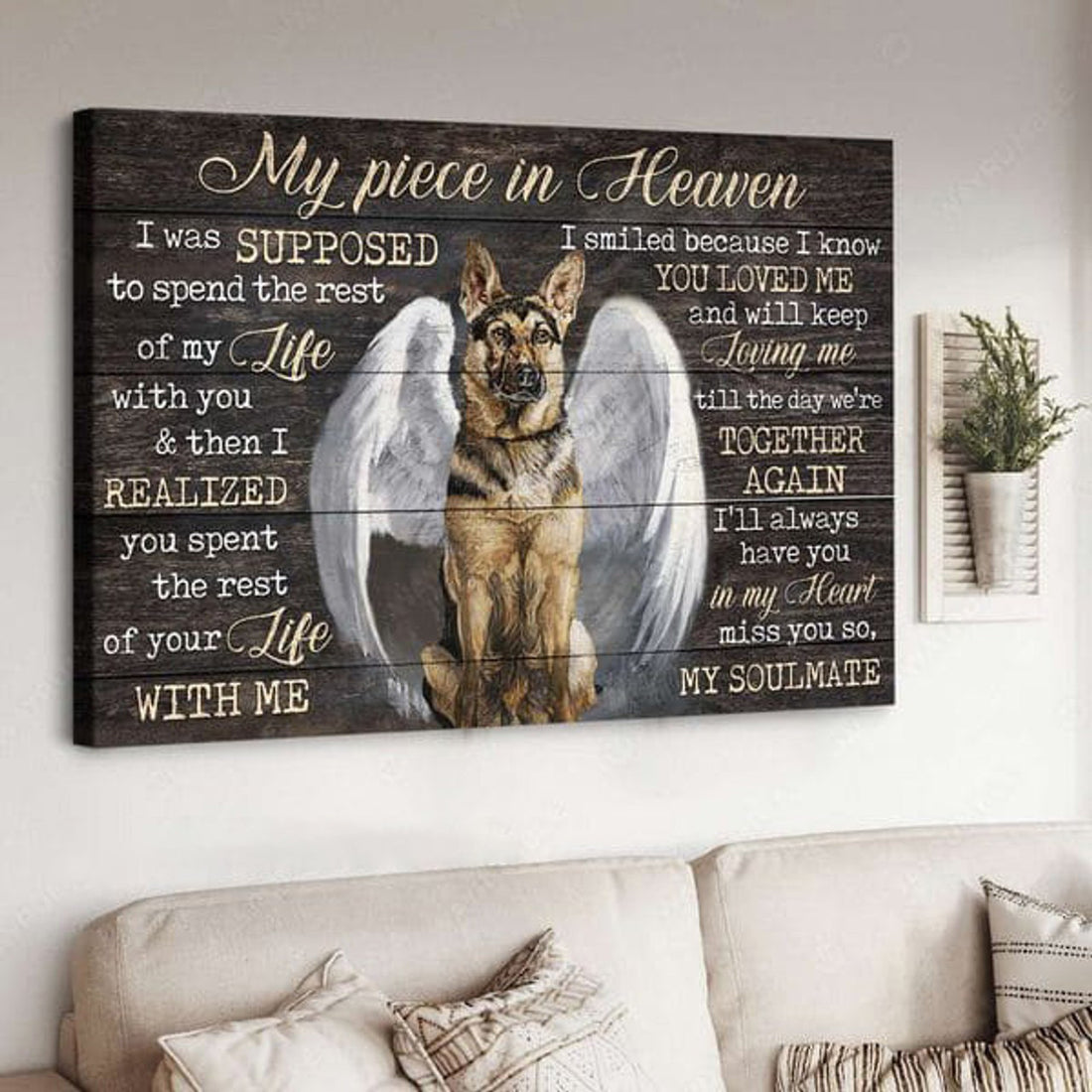 German Shepherd Dog, Angel Dog, My Pive In Heaven I Was Supposed To Spend The Rest Of My Life With You Poster and Canvas