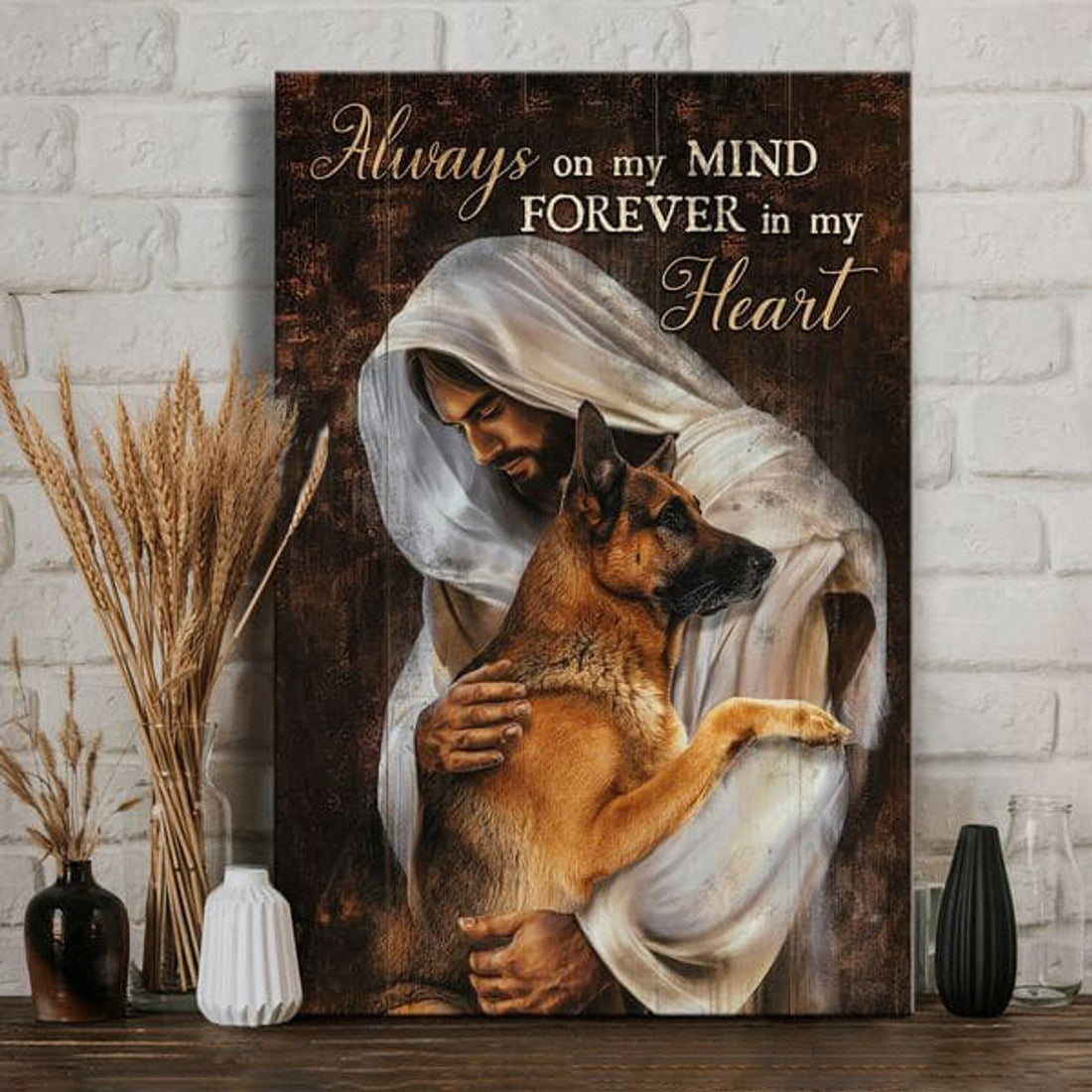 German Shepherd Dog, Dog Lover, Poster Decor, Always On My Mind, Forever In My Heart Poster and Canvas