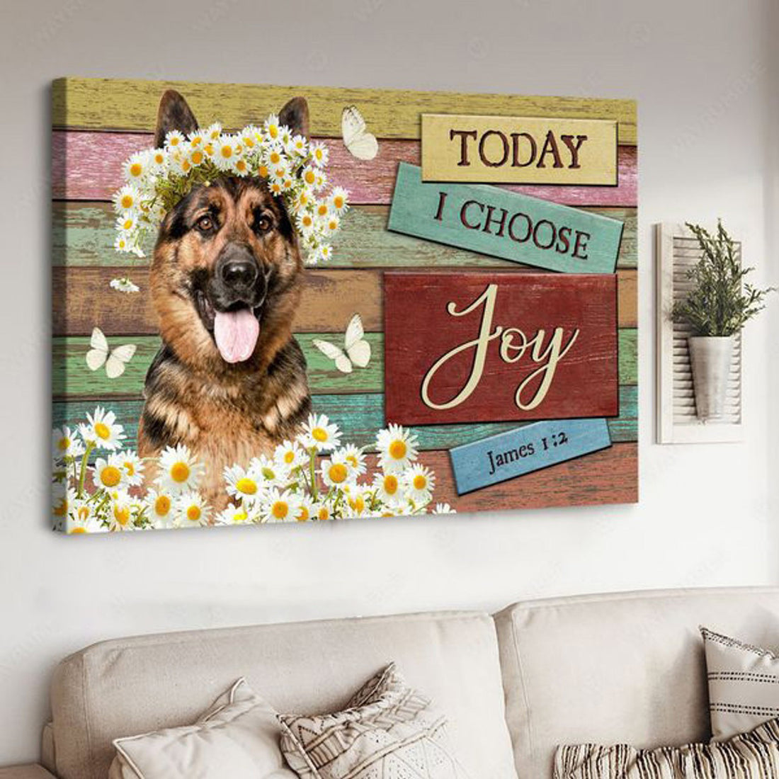 German Shepherd, Dog Lover, Today I Choose Joy, Butterfly Flower Poster and Canvas