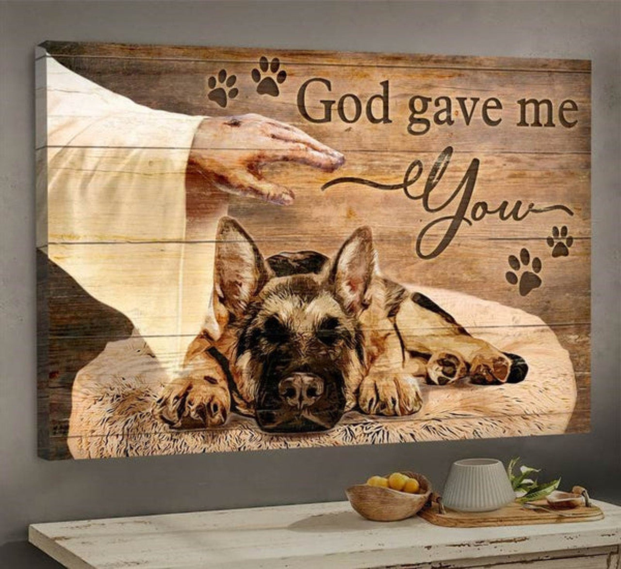 German Shepherd Jesus Hand God Gave Me You Canvas Wall Art - Jesus Canvas Pictures - Christian Wall Posters