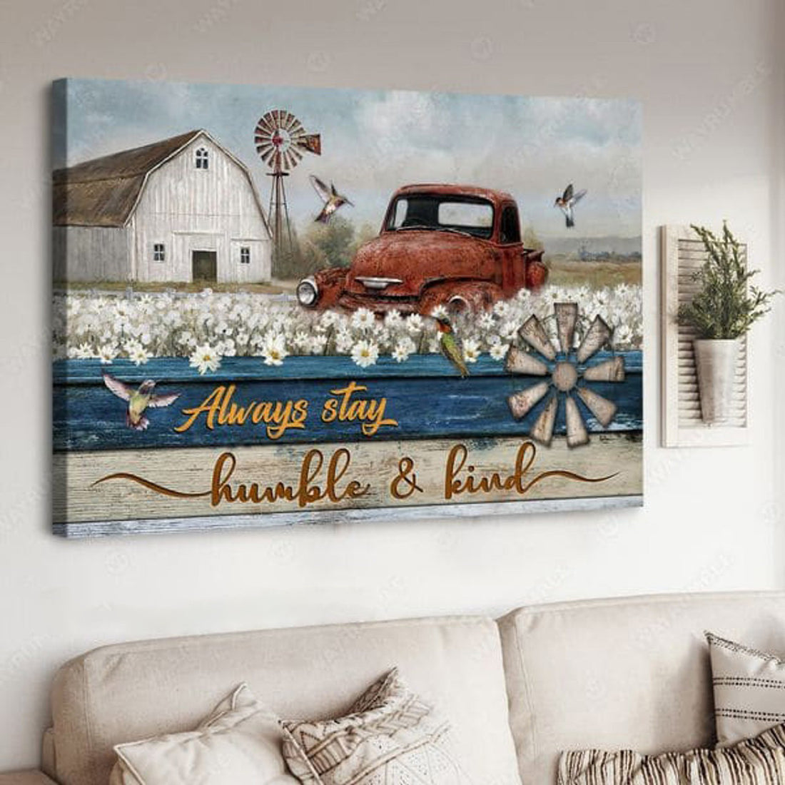 Gift For Farmer , Farm Truck, Always Stay Humble And Kind, Hummingbird Flower Poster and Canvas