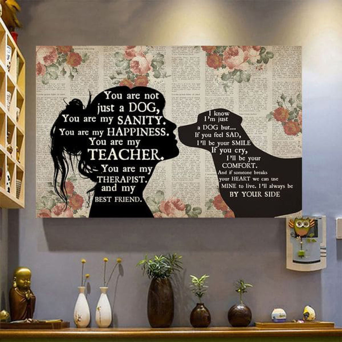 Girl Loves Dog, You Are Not Just A Dog You Are My Sanity You Are My Happiness Poster and Canvas