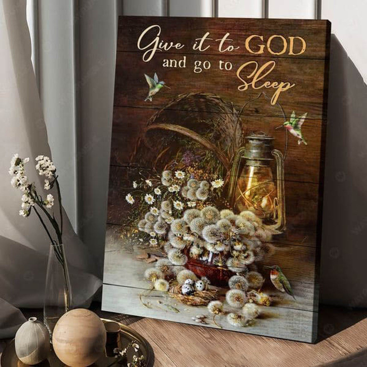 Give It To God And Go To Sleep, Hummingbird Dandelion Poster and Canvas