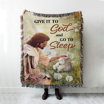 Give It To God And Go To Sleep Woven Blanket - Jesus Baby Lamb Dandelion Field Woven Throw Blanket - Christian Woven Blanket Prints