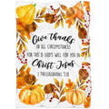FUNSTUFFPRINT Give Thanks In All Circumstances 1 Thessalonians 518 Fleece Blanket - Christian Blanket - Bible Verse Blanket