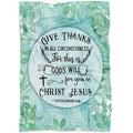FUNSTUFFPRINT Give Thanks In All Circumstances 1 Thessalonians 518 Green Fleece Blanket - Christian Blanket - Bible Verse Blanket