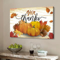 Give Thanks, Pumpkin, Fall Thanksgiving Wall Art Canvas - Religious Wall Decor