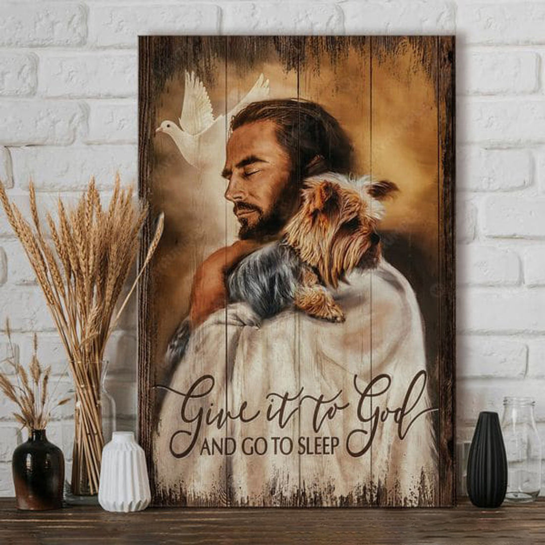 God And Dog, Give It To God, And Go To Sleep, Yorkshire Terrier Poster and Canvas