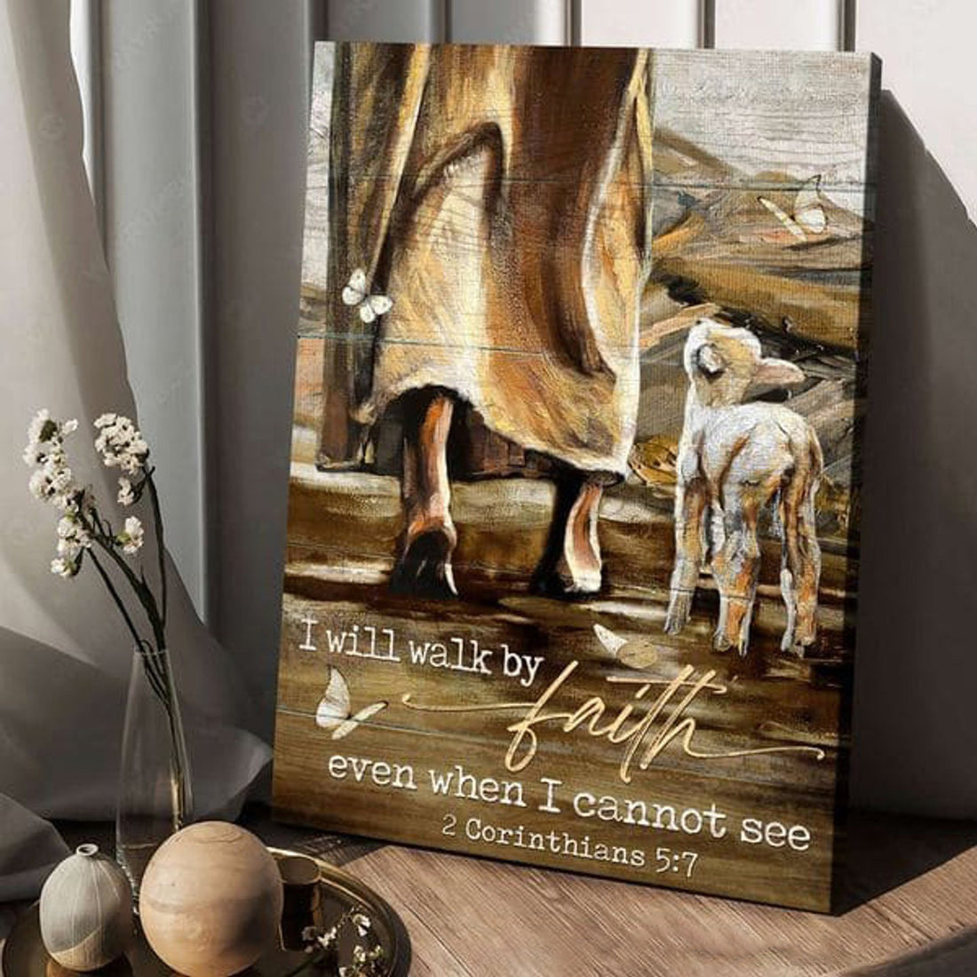 God And Lamb, I Will Walk By Faith Even When I Cannot See Poster and Canvas