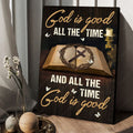 God Is Good All The Time And All The Time God Is Good, God Cross, God Poster Poster and Canvas
