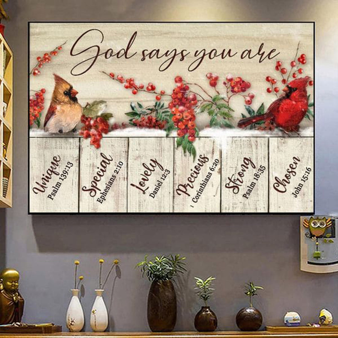 God Says You Are Unique Special Lovely Precious Strong Chosen, Cardinal Bird Poster and Canvas