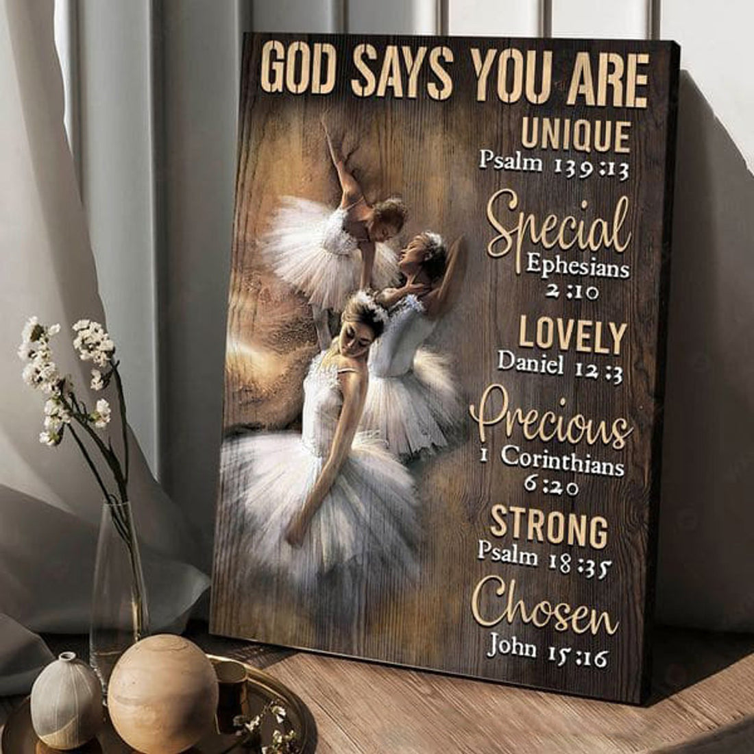God Says You Are Unique Special Lovely Precioys Strong Chosen, Ballet Dancer Poster and Canvas