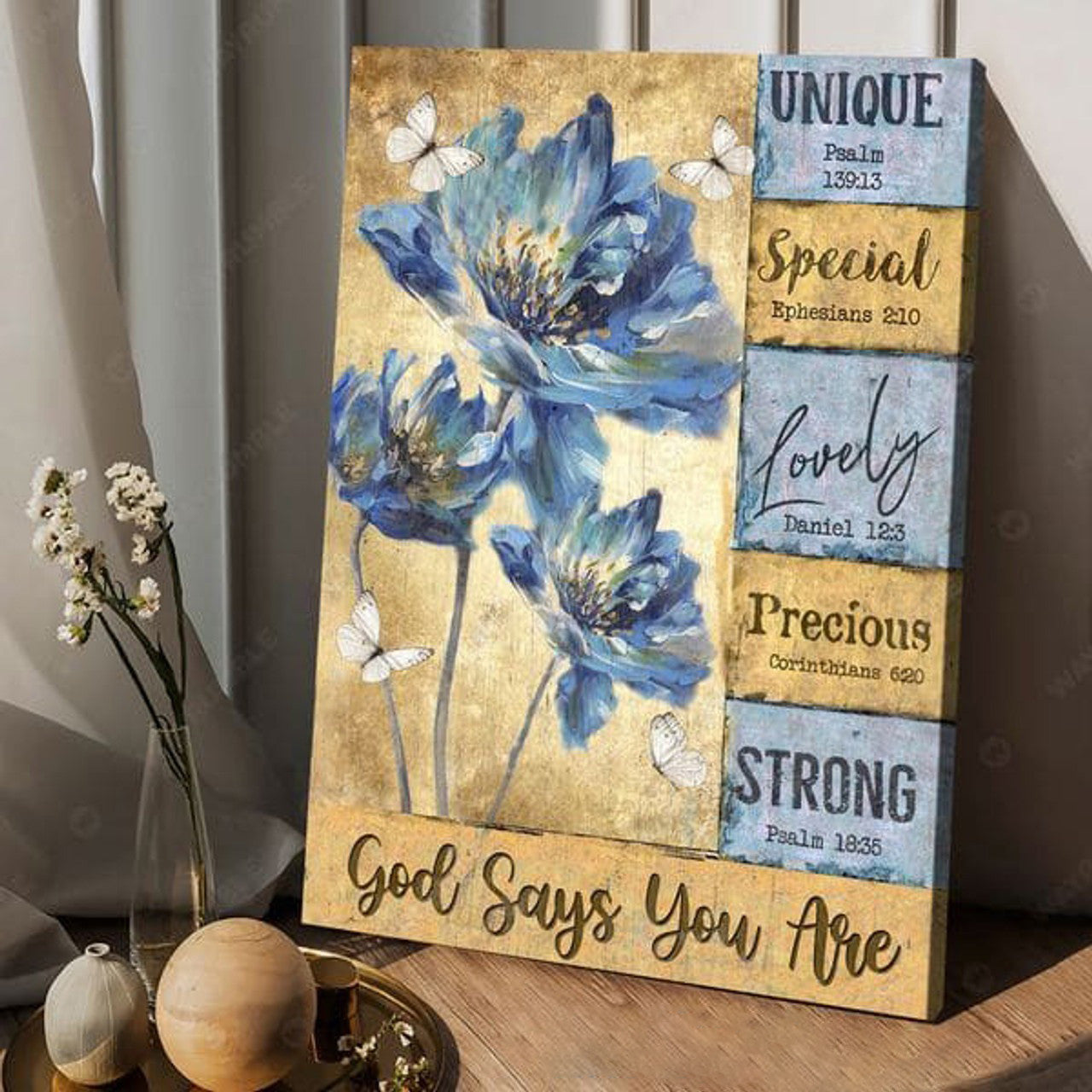 God Says You Are Unique Special Lovely Precious Strong, Butterfly Flower Poster and Canvas