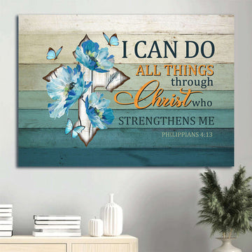 God Faith Jesus Christ Blue Butterfly Philippians 413 I Can Do All Things Through Jesus Believer In Jesus Canvas Wall Art - Christian Wall Decor
