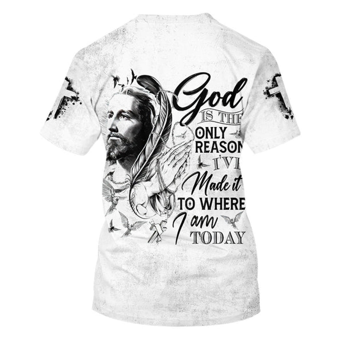 FUNSTUFFPRINT God Is The Only Reason I've Made It To Where I Am Today Jesus Christian 3D T-shirt