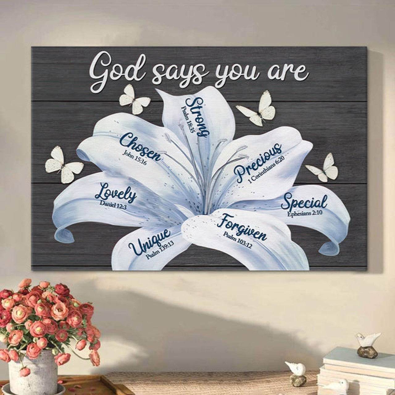 God Says You Are White Lily Christian Canvas Wall Art - Religious Posters