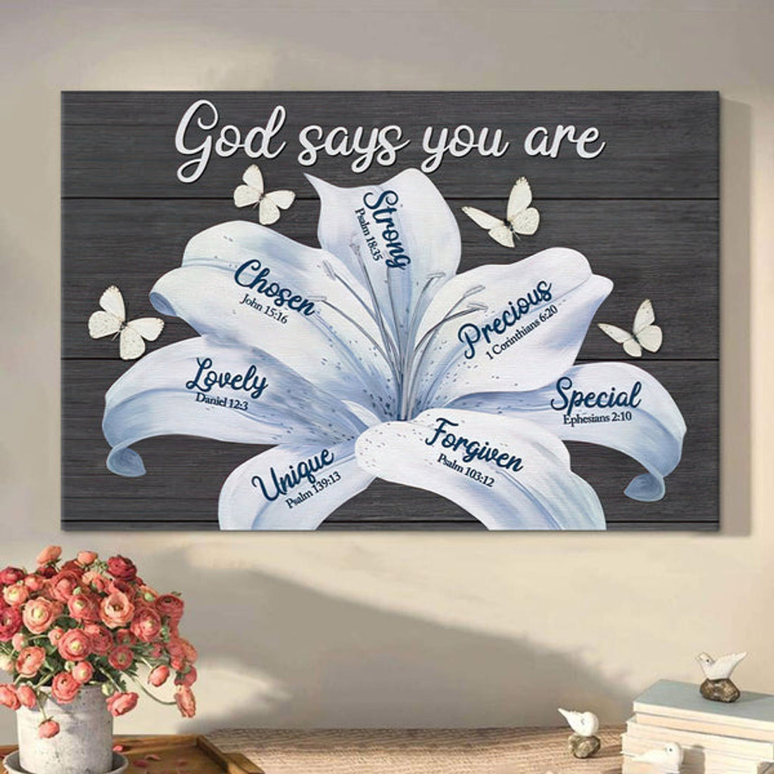 God Says You Are White Lily Christian Canvas Wall Art - Religious Posters