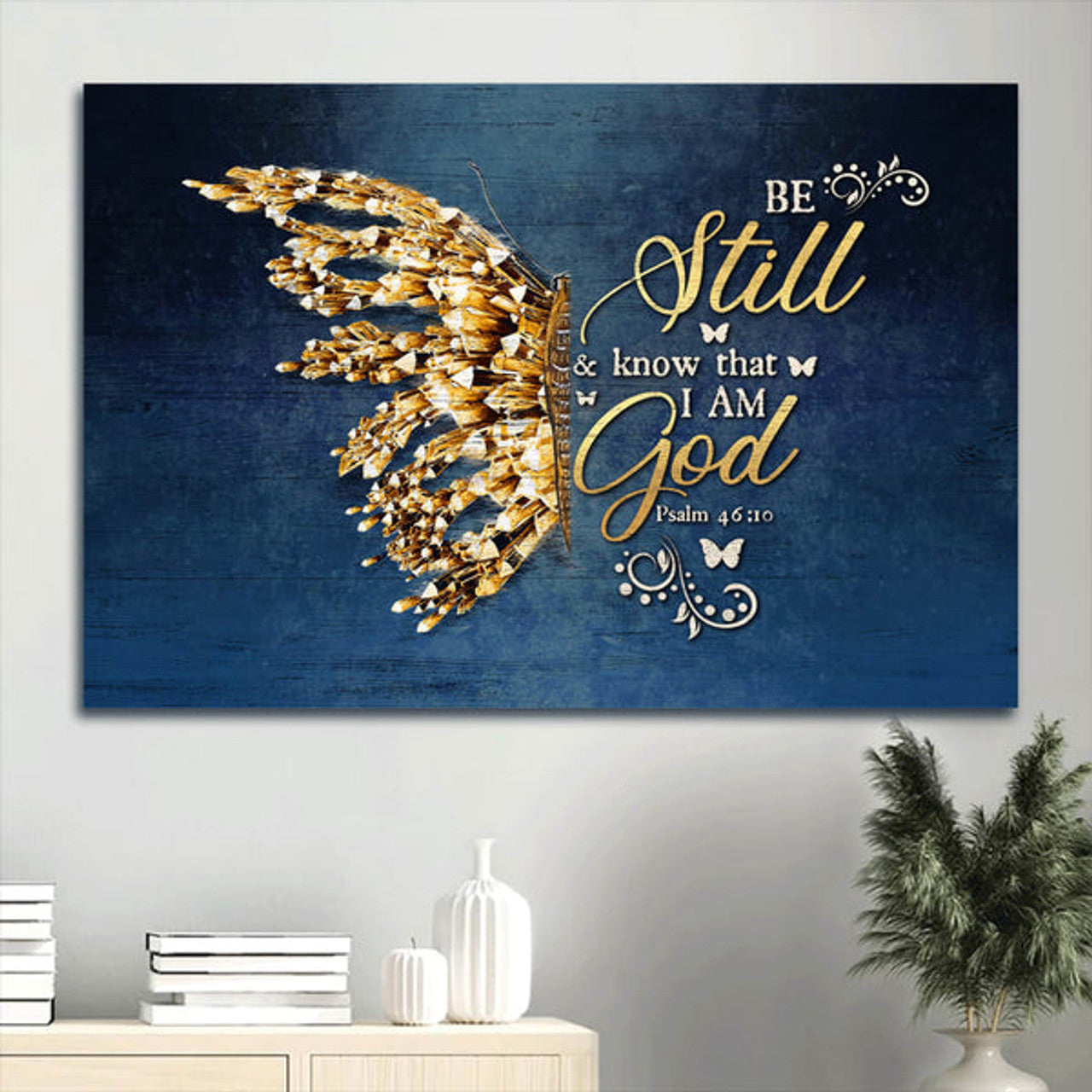 Golden Butterfly Bible Verse Be Still And Know That I Am God Canvas Wall Art - Christian Wall Decor