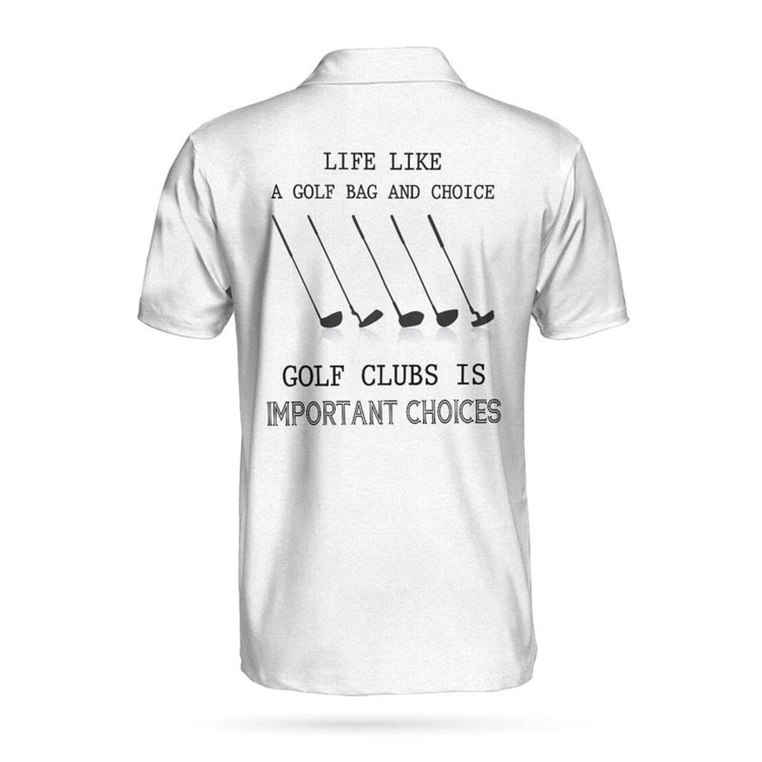 Golf Life Golf Club Is Important Choices Polo Shirt For Men, White Funny Golfing Polo Shirt