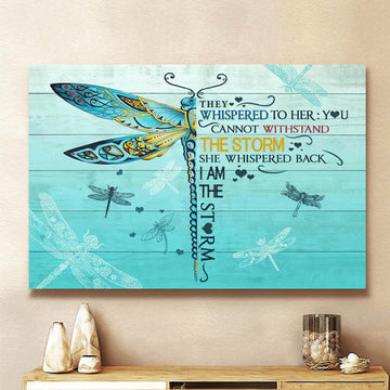 Gorgeous Dragonfly I Am The Storm Canvas Wall Art - Christian Poster - Religious Wall Decor