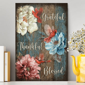 Grateful Thankful Blessed Beautiful Camellia Northern Cardinal Canvas Wall Art - Christian Wall Art Decor - Religious Canvas Prints