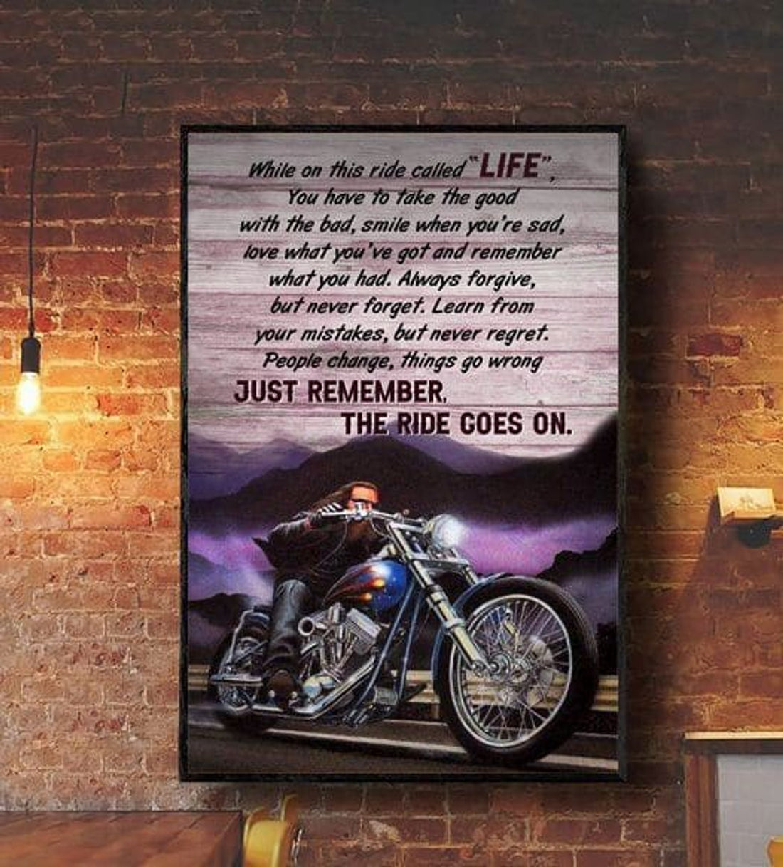 While On This Ride Called Life You Have To Take The Good With The Bad Biker Riding Motorcycle Poster and Canvas