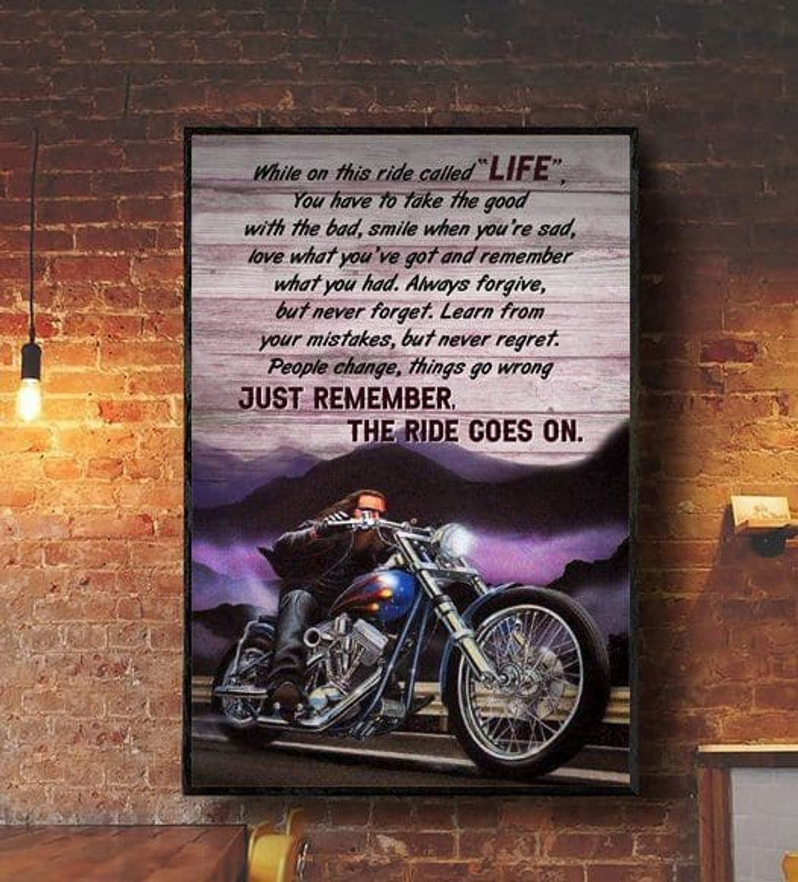 While On This Ride Called Life You Have To Take The Good With The Bad Biker Riding Motorcycle Poster and Canvas