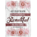 FUNSTUFFPRINT He Has Made Everything Beautiful In Its Time Ecclesiastes 311 Fleece Blanket - Christian Blanket - Bible Verse Blanket