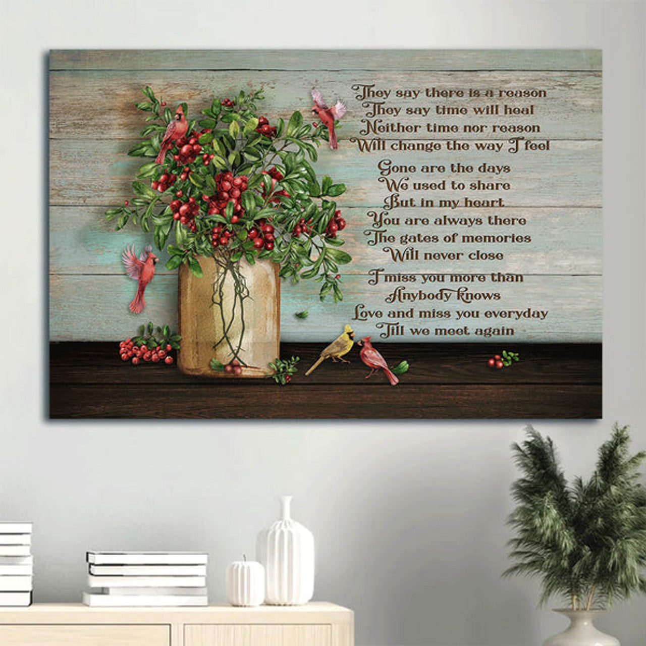 Heaven Beautiful Cranberry Painting Red Cardinal Memorial Gift For Family Members They Say There Is A Reason Canvas Wall Art - Christian Wall Decor