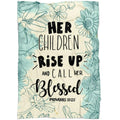 FUNSTUFFPRINT Her Children Rise Up And Call Her Blessed Proverbs 3128 Fleece Blanket - Christian Blanket - Bible Verse Blanket