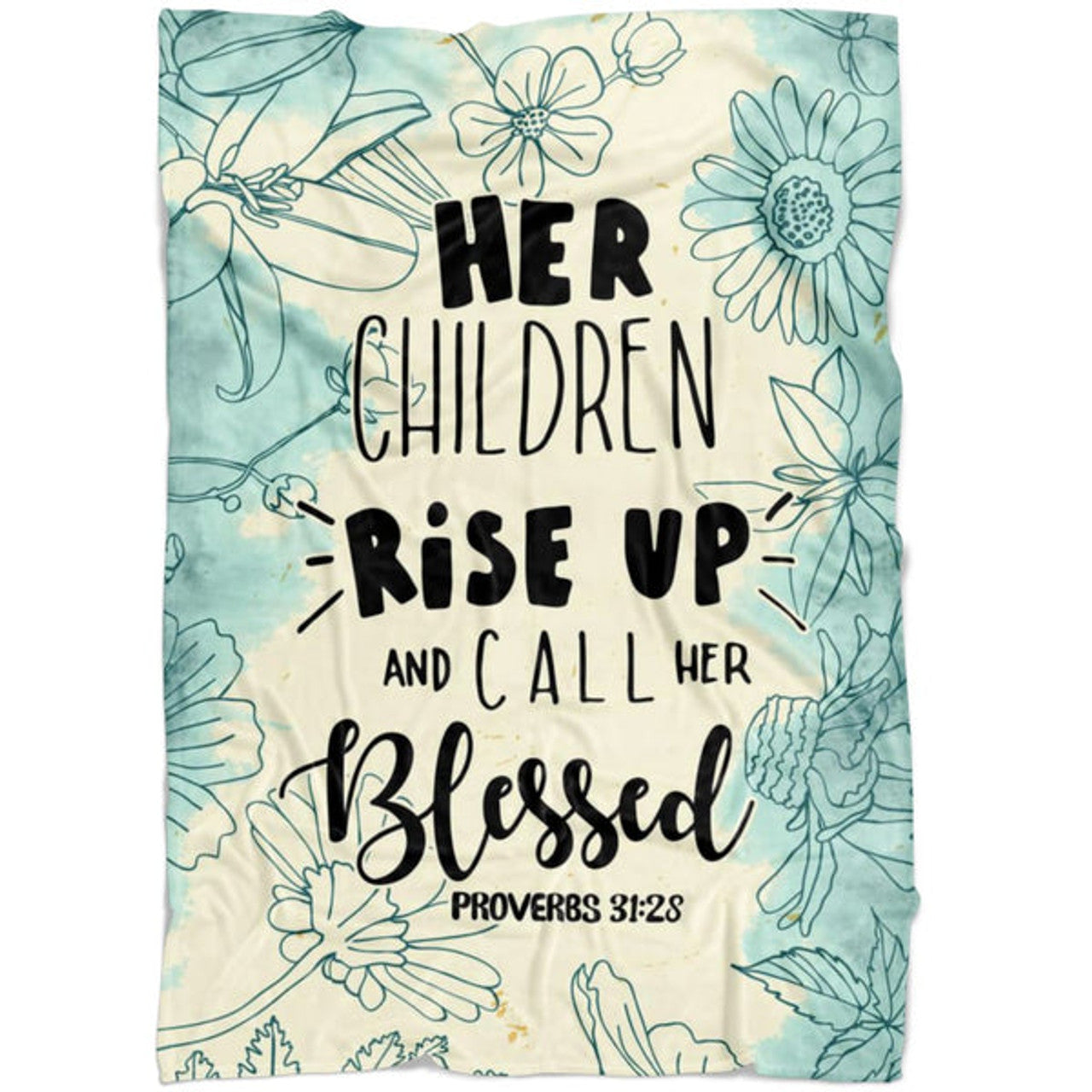 FUNSTUFFPRINT Her Children Rise Up And Call Her Blessed Proverbs 3128 Fleece Blanket - Christian Blanket - Bible Verse Blanket