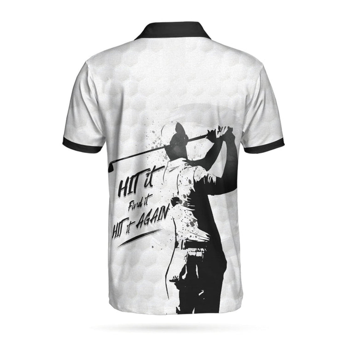 Hit It Find It Hit It Again Man Golf Polo Shirt, Cool Golf Shirt For Men, Gift For Golf Lovers