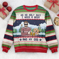 FUNSTUFFPRINT Custom  Ho Ho Holy I Need A Beer Bourbon Wine And My Dog Ugly  Sweater