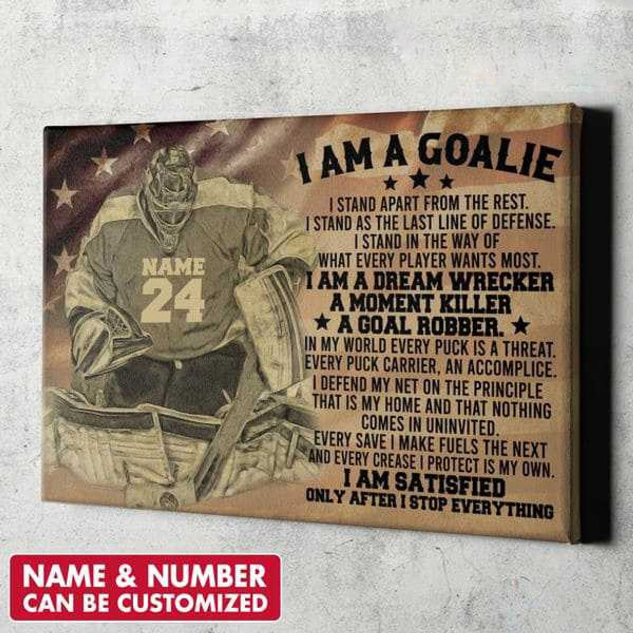 Custom Hockey Goalkeeper, Hockey Poster, I Am A Goalie, I Stand Apart From The Rest Customized Personalized NAME/NUMBER Poster and Canvas