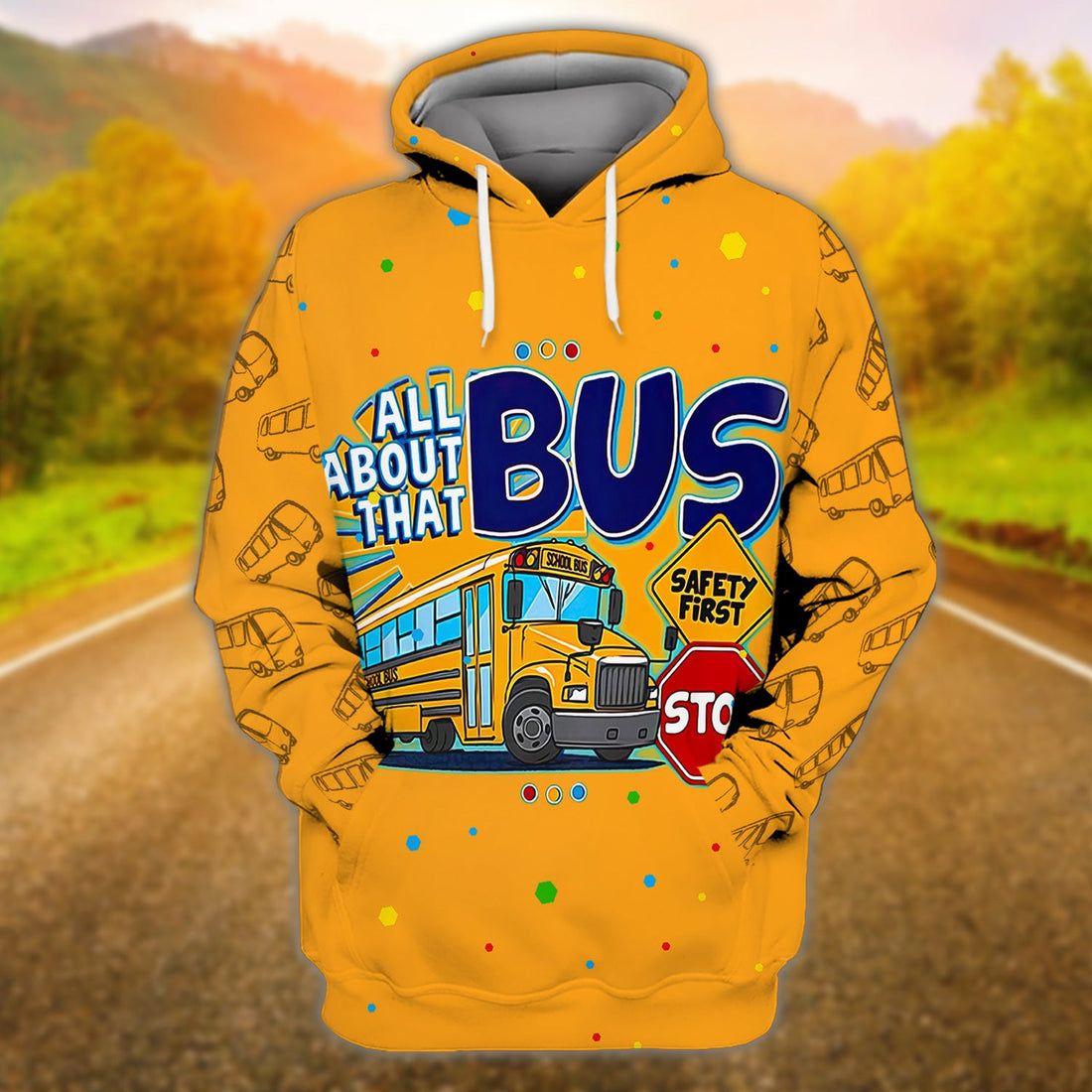 FUNSTUFFPRINT School Bus- All About That Bus Safety First Stop 3D Hoodie and Zip Hoodie