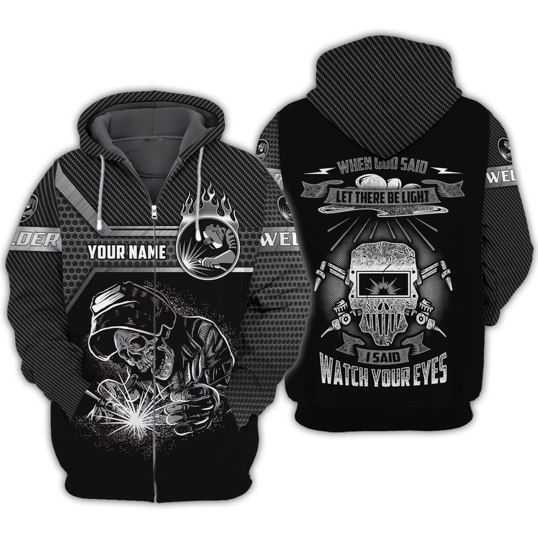 FUNSTUFFPRINT Welder I Said Watch Your Eyes 3D Shirts Personalized Name 3D Hoodie and Zip Hoodie