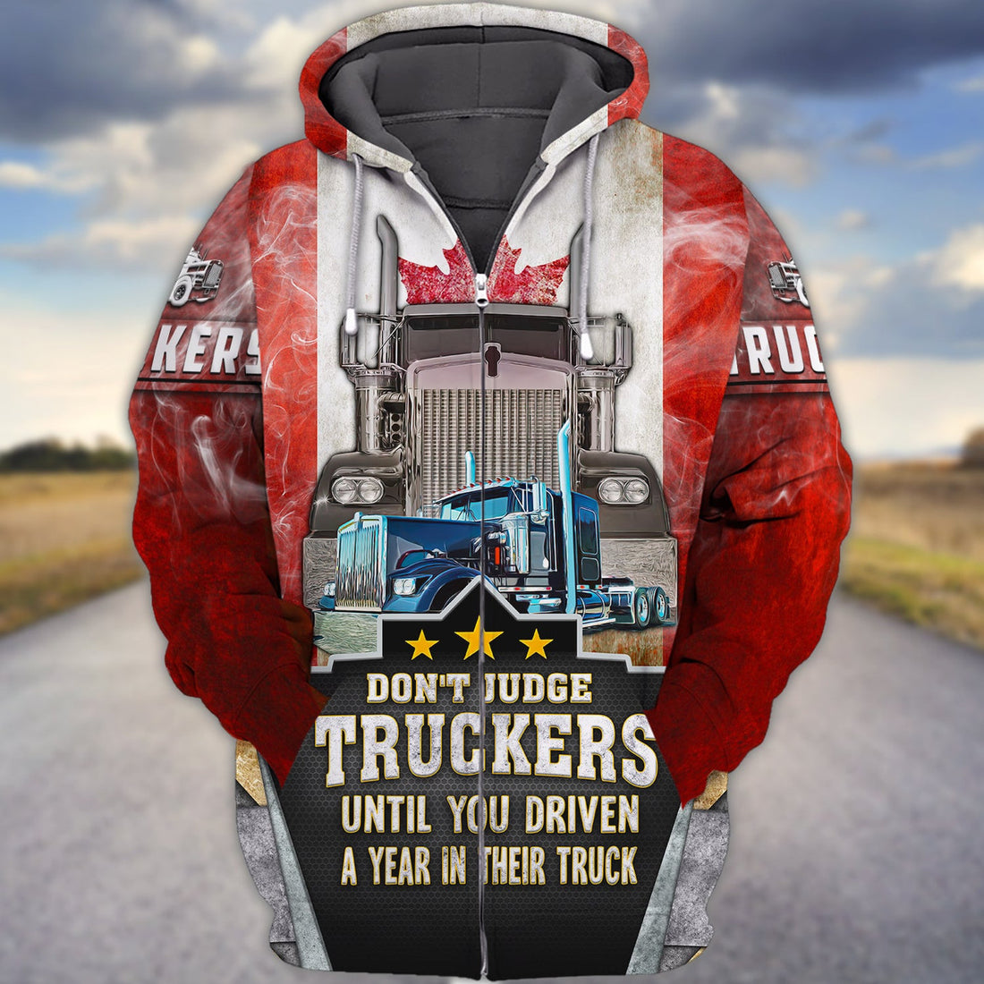 FUNSTUFFPRINT Trucker Canada Don't Judge Truckers Until You Driven A Year In Their Truck 3D Hoodie and Zip Hoodie
