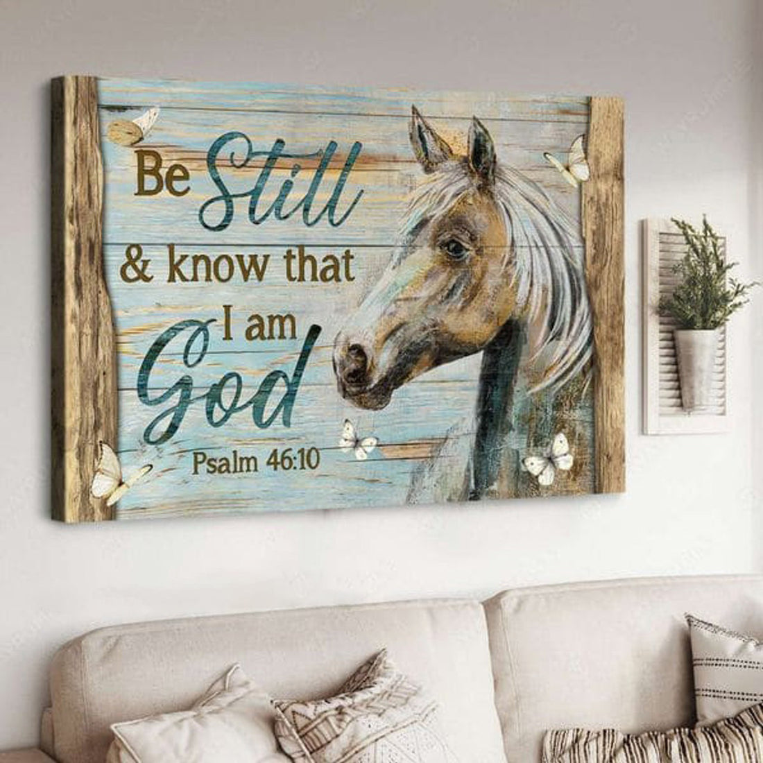 Horse Lover, Be Still And Know That, I Am God, Butterfly And Horse Poster and Canvas