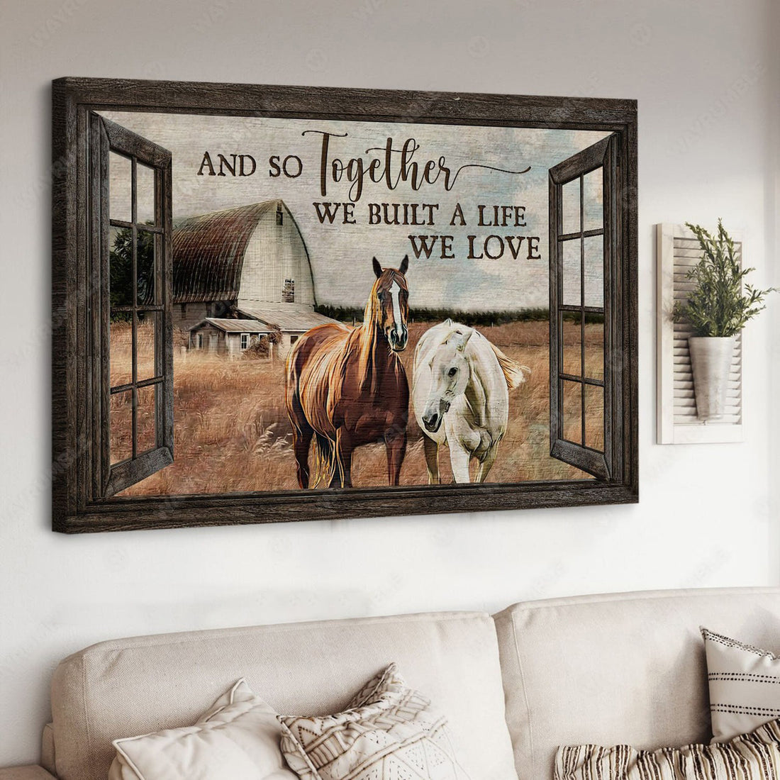 Horse Poster, And So Together We Built A Life We Love, Window Decor Poster and Canvas