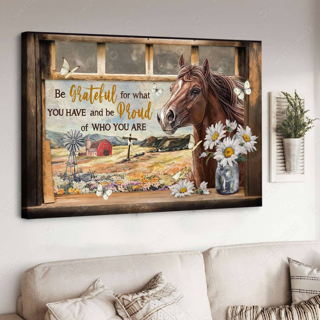 Horse Poster, Window Decor, Be Grateful For What You Have And Be Proud Of Who You Are Poster and Canvas